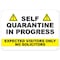 Signmission Public Safety, 5" Height, Decal, 7" x 5", Self Quarantine In Progress No Solicitors OS-NS-D-57-25487 - alternate 1